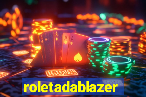 roletadablazer