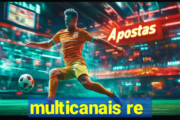 multicanais re