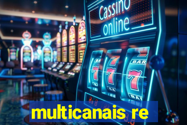 multicanais re