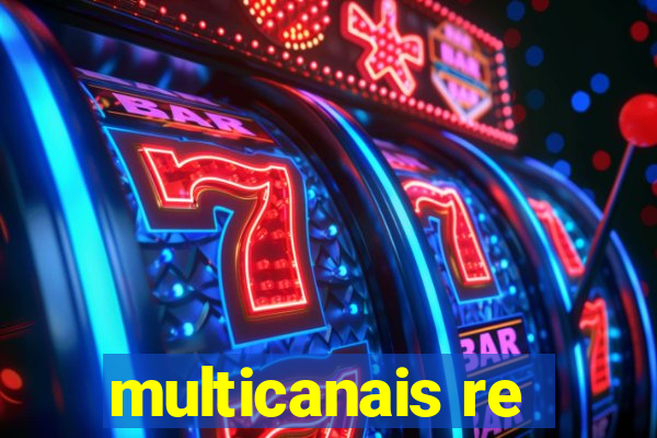 multicanais re