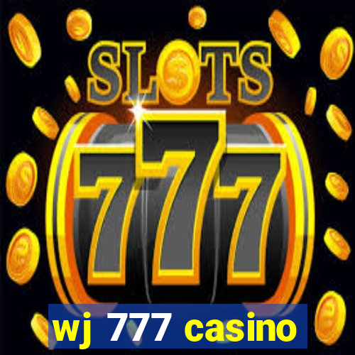 wj 777 casino