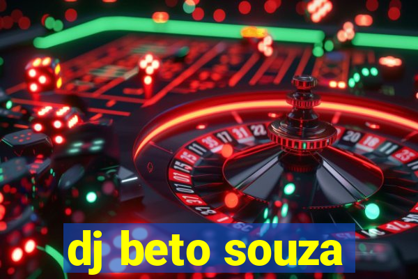 dj beto souza