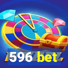 596 bet