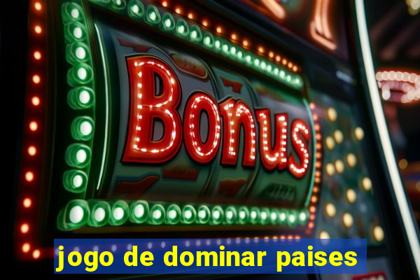 jogo de dominar paises