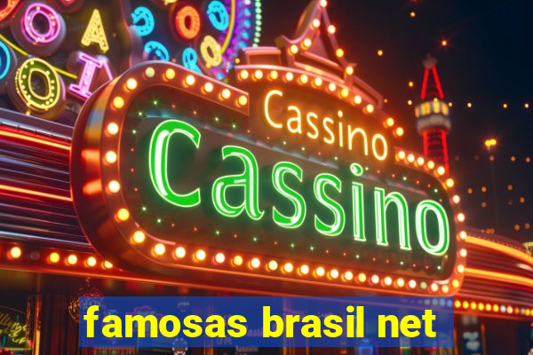 famosas brasil net