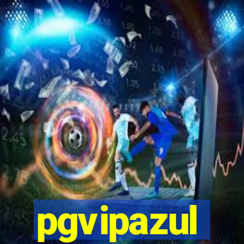 pgvipazul