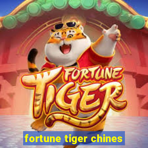 fortune tiger chines