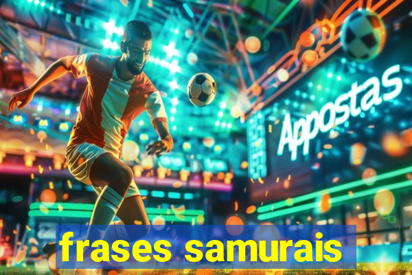 frases samurais