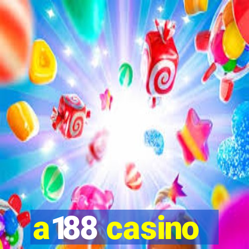 a188 casino