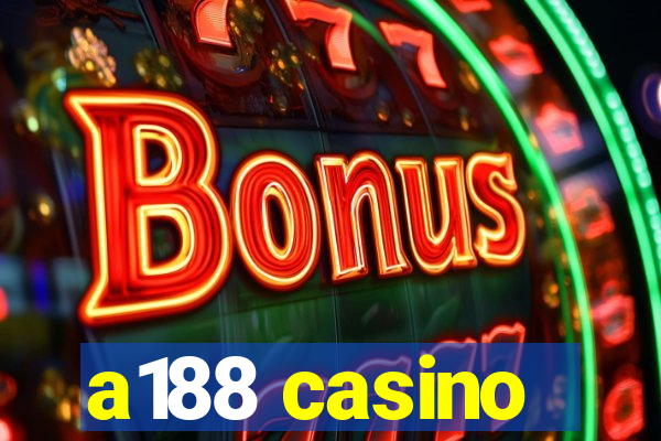 a188 casino