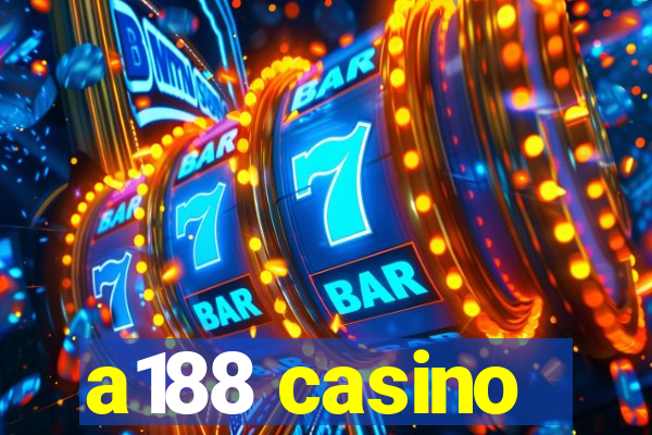 a188 casino