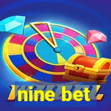 nine bet