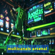 multicanais arsenal