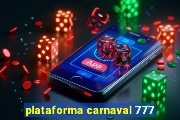 plataforma carnaval 777