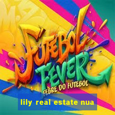 lily real estate nua