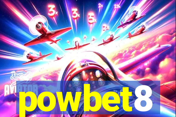 powbet8