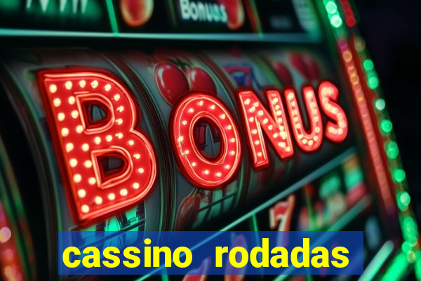 cassino rodadas grátis no cadastro