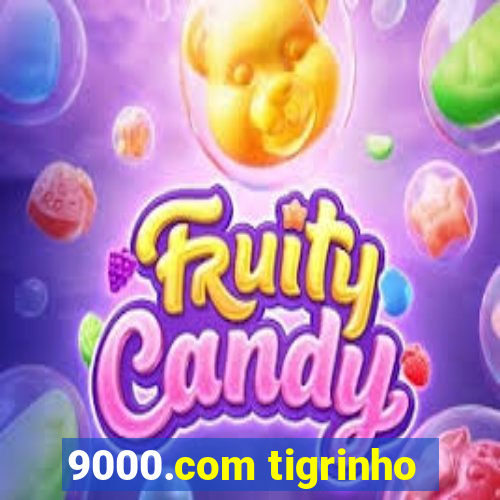 9000.com tigrinho