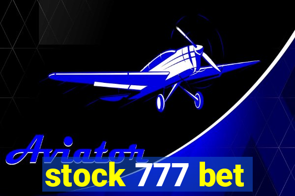 stock 777 bet