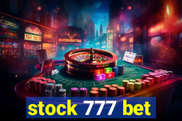 stock 777 bet