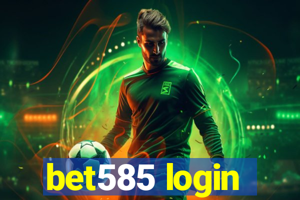 bet585 login