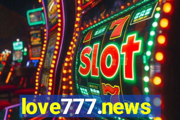 love777.news