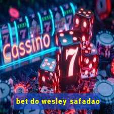 bet do wesley safadao