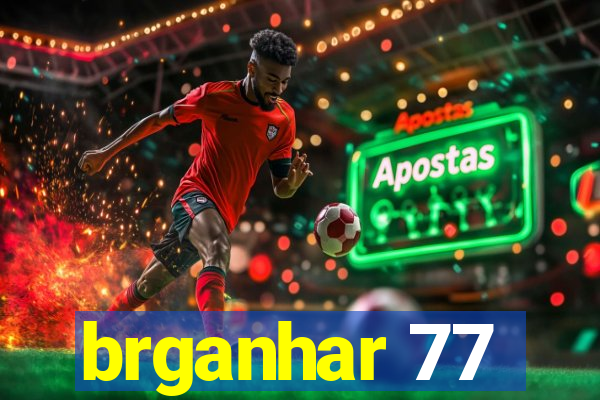 brganhar 77