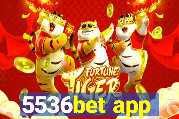 5536bet app