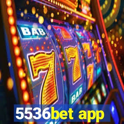 5536bet app