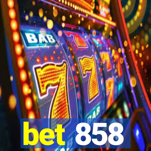 bet 858