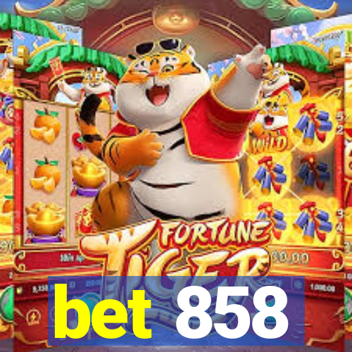 bet 858