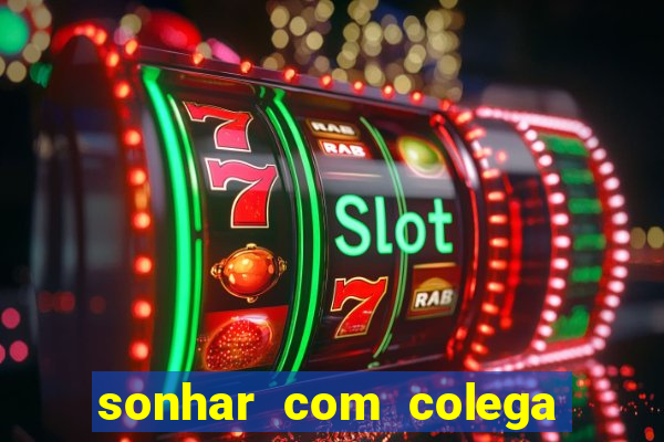 sonhar com colega de trabalho jogo do bicho