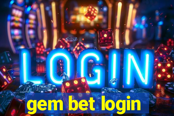 gem bet login