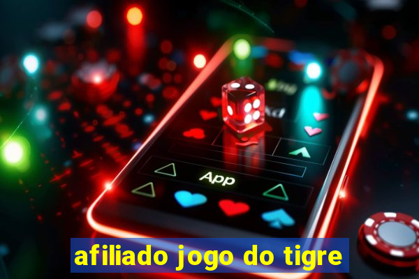 afiliado jogo do tigre