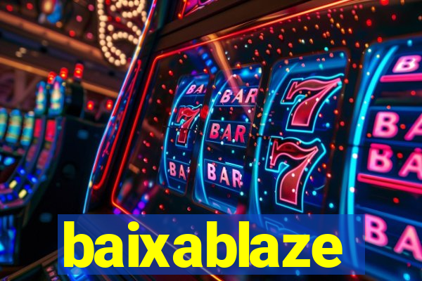 baixablaze