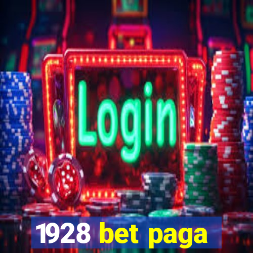 1928 bet paga