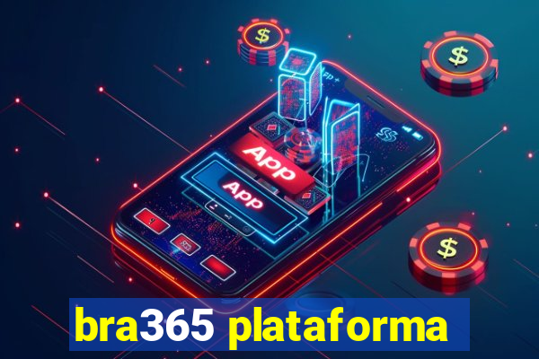 bra365 plataforma