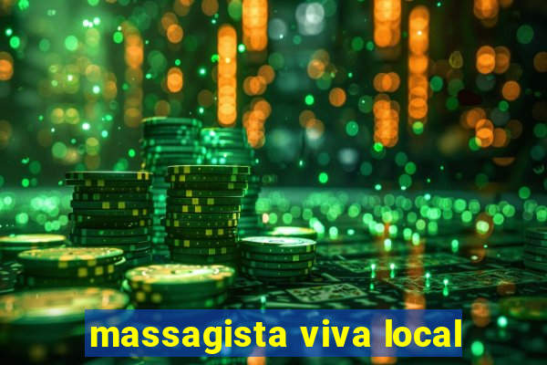 massagista viva local