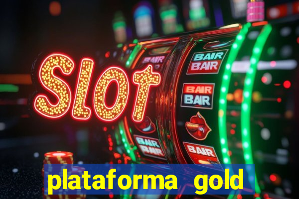 plataforma gold slots paga mesmo