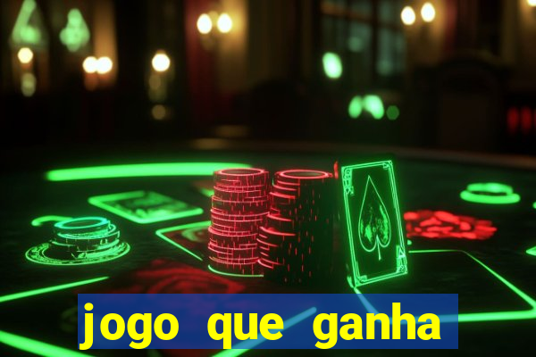 jogo que ganha dinheiro sem colocar dinheiro