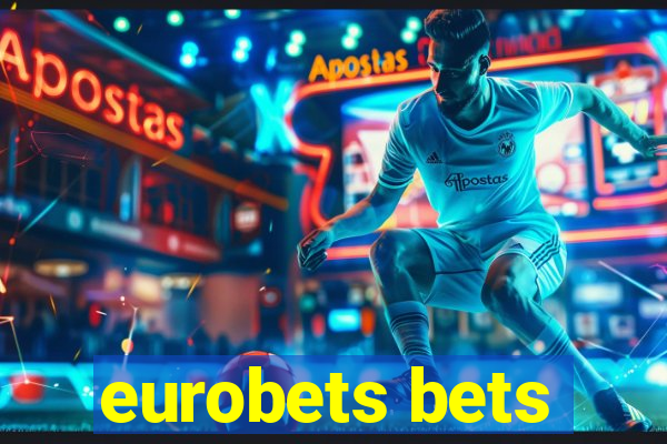 eurobets bets