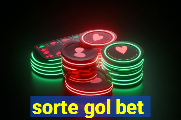 sorte gol bet