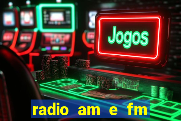 radio am e fm casas bahia