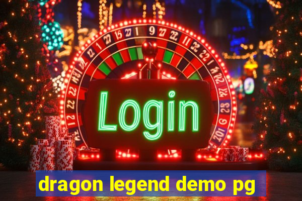 dragon legend demo pg