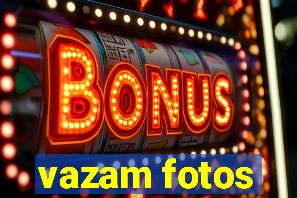 vazam fotos