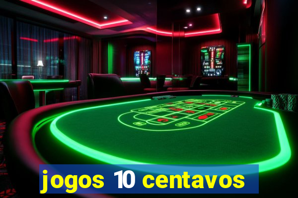 jogos 10 centavos