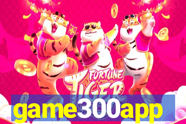 game300app