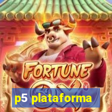 p5 plataforma