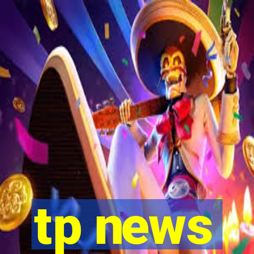 tp news